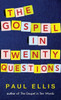 The Gospel In Twenty Questions