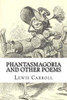 Phantasmagoria And Other Poems