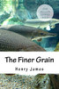 The Finer Grain