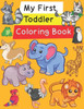 My First Toddler Coloring Book : Fun With Numbers, Letters, Shapes, Colors, And Animals!