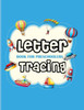 Letter Tracing Book For Preschoolers : Letter Tracing Book For Preschoolers 3-5 & Kindergarten. Letter Tracing Books For Kids Ages 3-5 & Kindergarten And Letter Tracing Workbook, Coloring Pictures