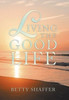 Living The Good Life