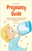 The Simple Pregnancy Guide : A Healthy Manual For First Time Moms Planning A Stress-Free Delivery