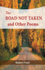 The Road Not Taken And Other Poems