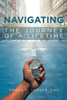 Navigating the Journey of a Lifetime - Paperback