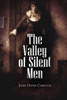 The Valley Of Silent Men