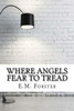 Where Angels Fear To Tread
