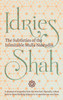 The Subtleties Of The Inimitable Mulla Nasrudin