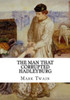 The Man That Corrupted Hadleyburg