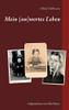 Mein (un)wertes Leben: Eine Biografie (German Edition)
