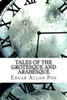 Tales Of The Grotesque And Arabesque