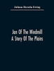 Jan Of The Windmill. A Story Of The Plains