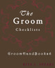 The Groom Checklists : The Portable Guide Step-By-Step To Organizing The Groom Budget