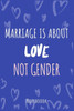 Marriage Is About Love Not Gender : A5 Notebook, Dotted, Dot Grid 120 Pages
