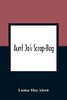 Aunt Jo'S Scrap-Bag