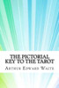 The Pictorial Key To The Tarot