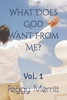 What Does God Want From Me?