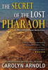 The Secret Of The Lost Pharaoh
