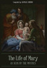 The Life Of Mary As Seen By The Mystics