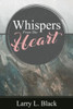 Whispers From The Heart