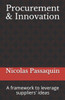 Procurement & Innovation: A Framework To Leverage Suppliers' Ideas