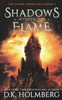 Shadows Within The Flame