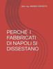 Perché' I Fabbricati Di Napoli Si Dissestano