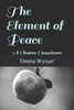 The Element Of Peace : A Clearer Conscience
