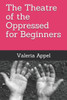 The Theatre Of The Oppressed For Beginners