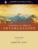 Tending The Fires Of Intercession Study Guide