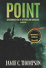 Point : Wilderness War In Vietnam And Cambodia - A Memoir