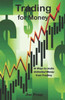 Trading For Money: 10 Ways To Make Unlimited Money From Trading