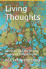 Living Thoughts : Glimpses Into The Altered Reality Of Schizophrenia