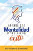 Un Cambio De Mentalidad Es La Clave Del Éxito