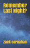 Remember Last Night?