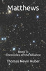 Matthews: Book 3: Chronicles Of The Alliance