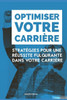Optimiser Votre Carrière : Stratégies Pour Une Réussite Fulgurante Dans Votre Carrière