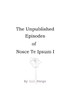 The Unpublished Episodes Of Nosce Te Ipsum I