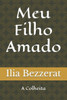 Meu Filho Amado : A Colheita