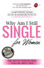 Why Am I Still Single For Women : The Truth I Wish My Mum Told Me About Men