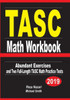 Tasc Math Workbook: Abundant Exercises And Two Full-Length Tasc Math Practice Tests