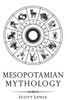 Mesopotamian Mythology : Classic Stories From The Sumerian Mythology, Akkadian Mythology, Babylonian Mythology And Assyrian Mythology
