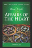 The Calcelaria Desire Series : Book Eight: Affairs Of The Heart