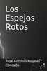 Los Espejos Rotos
