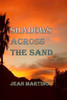 Shadows Across The Sand