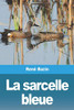 La sarcelle bleue (French Edition)