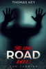 The Long Road Ahead : The Turning
