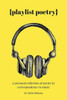 Playlist Poetry