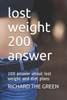 Lost Weight 200 Answer: 200 Answer About Lost Weight And Diet Plans