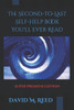 The Second To Last Self-Help Book You'Ll Ever Read